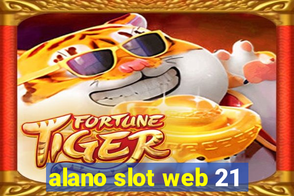 alano slot web 21